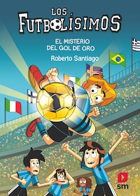 Los Futbolísimos 25: El misterio del gol de oro