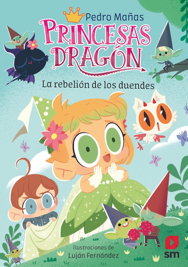 Portada de libro para Princesas Dragón 17: La rebelión de los duendes