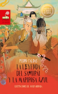 La leyenda del samurái y la mariposa azul