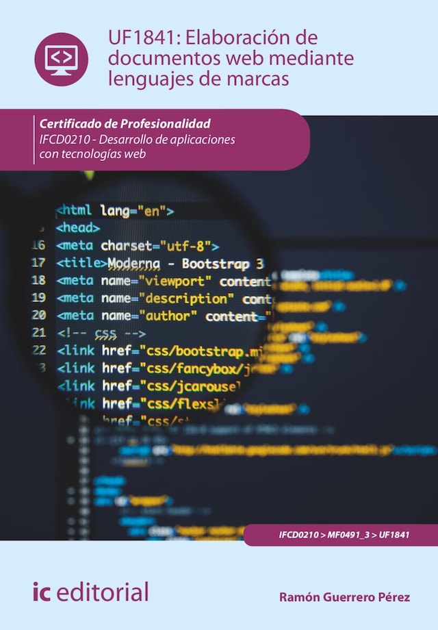 Book cover for Elaboración de documentos web mediante lenguajes de marcas. IFCD0210