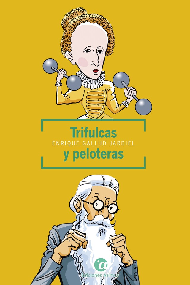 Book cover for Trifulcas y peloteras