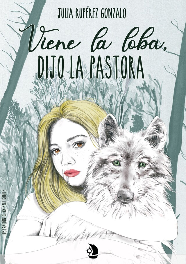 Copertina del libro per Viene la loba, dijo la pastora