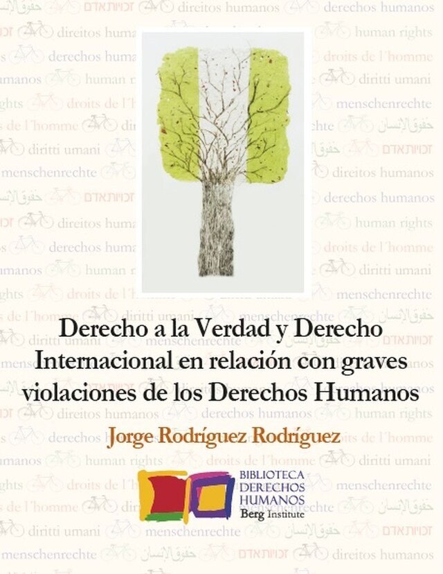 Bokomslag för Derecho a la Verdad y Derecho Internacional en relación con graves violaciones de los Derechos Humanos