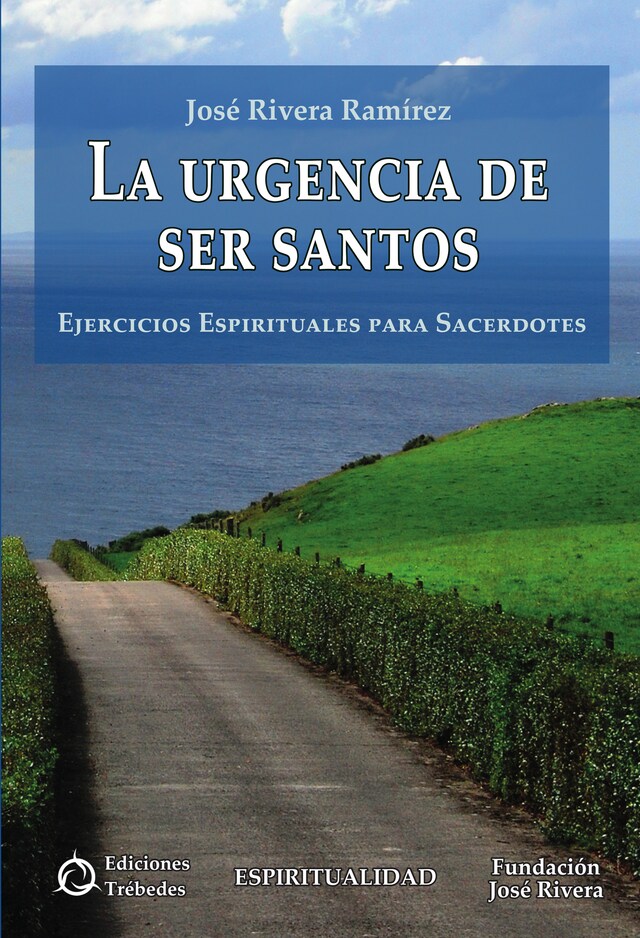 Okładka książki dla La urgencia de ser santos