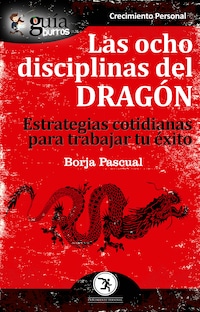 GuíaBurros Las ocho disciplinas del Dragón