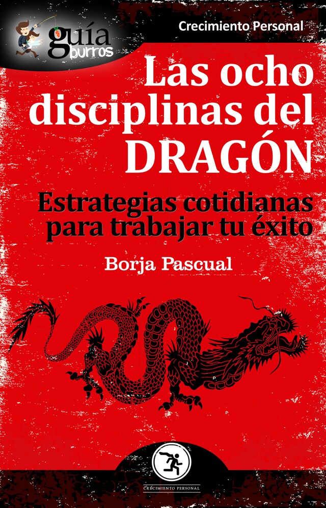 Bogomslag for GuíaBurros Las ocho disciplinas del Dragón