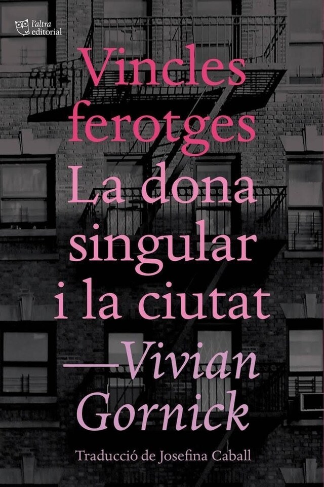 Copertina del libro per Vincles ferotges. La dona singular i la ciutat