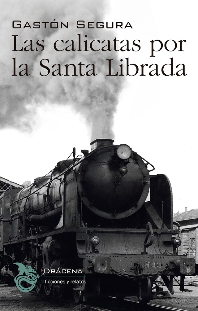 Copertina del libro per Las calicatas por la Santa Librada