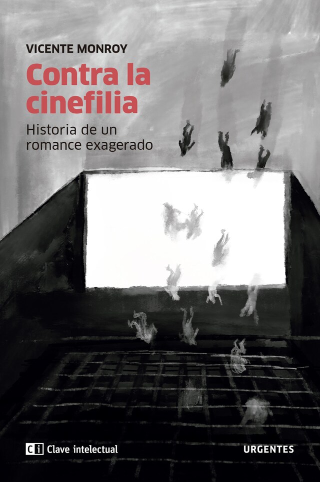 Portada de libro para Contra la cinefilia