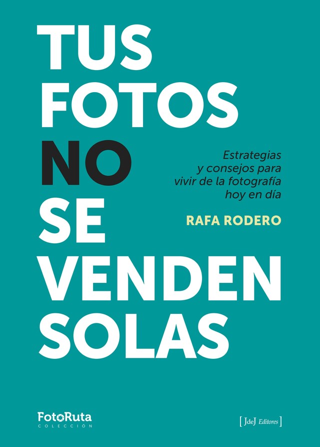 Portada de libro para Tus fotos no se venden solas