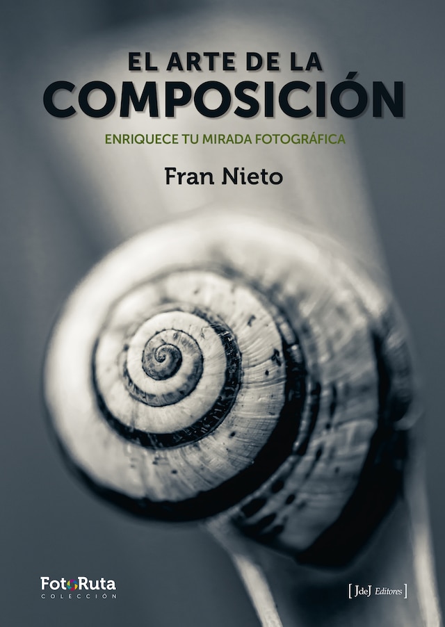 Buchcover für El arte de la composición Enriquece tu mirada fotográfica