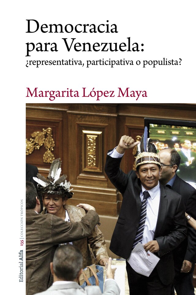 Book cover for Democracia para Venezuela: ¿representativa, participativa o populista?