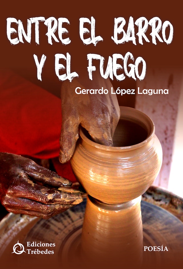 Book cover for Entre el barro y el fuego
