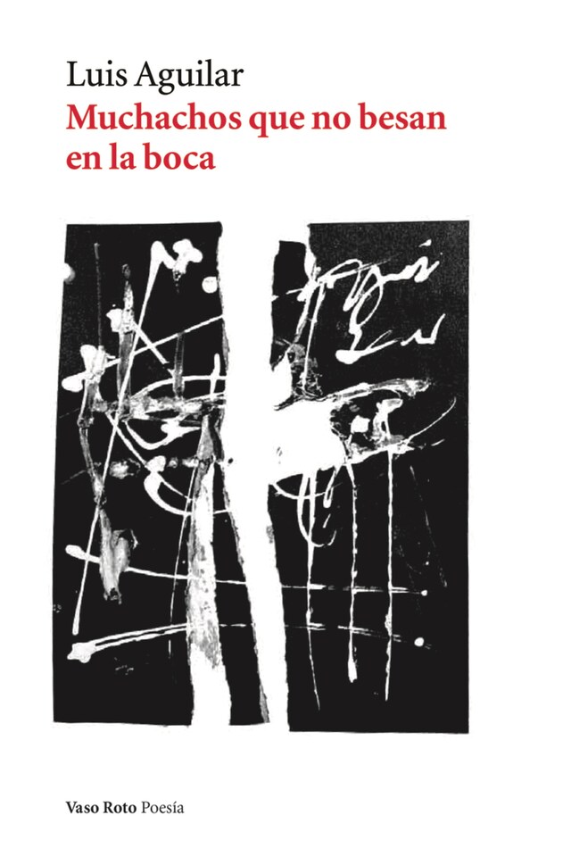 Copertina del libro per Muchachos que no besan en la boca