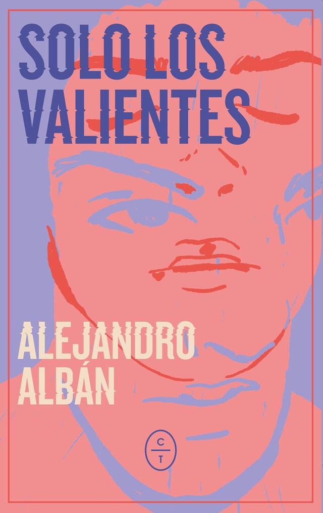 Portada de libro para Solo los valientes