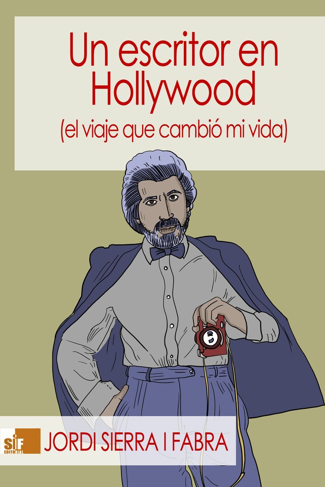 Book cover for Un escritor en Hollywood (el viaje que cambió mi vida)