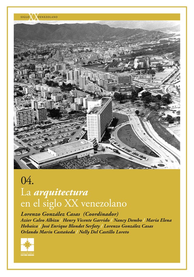 Book cover for La arquitectura en el siglo XX venezolano