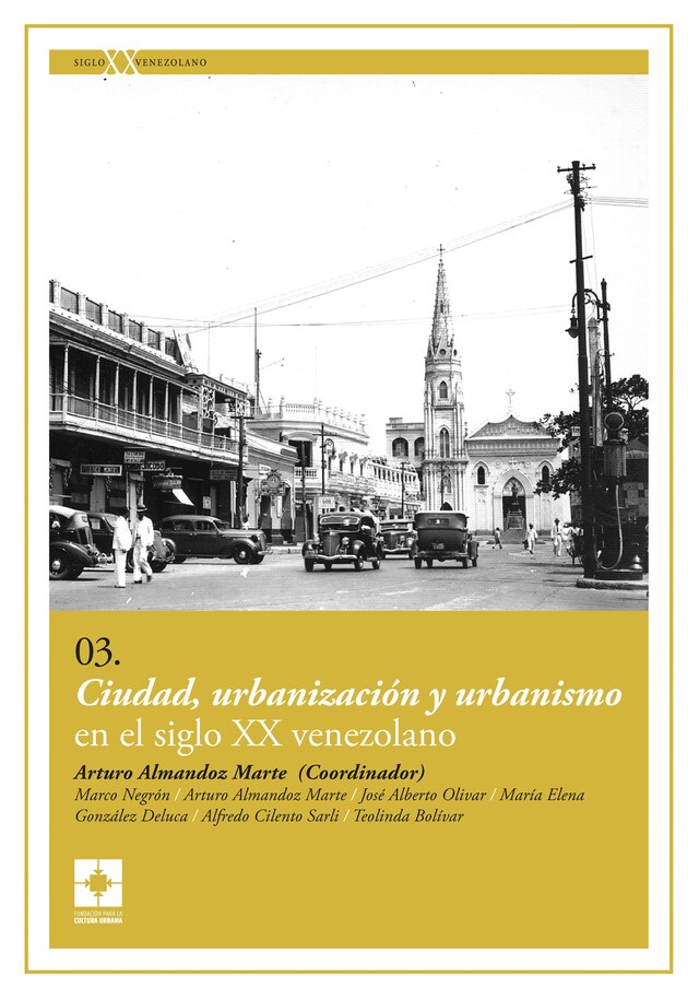 Bogomslag for Ciudad, urbanización y urbanismo en el siglo XX venezolano