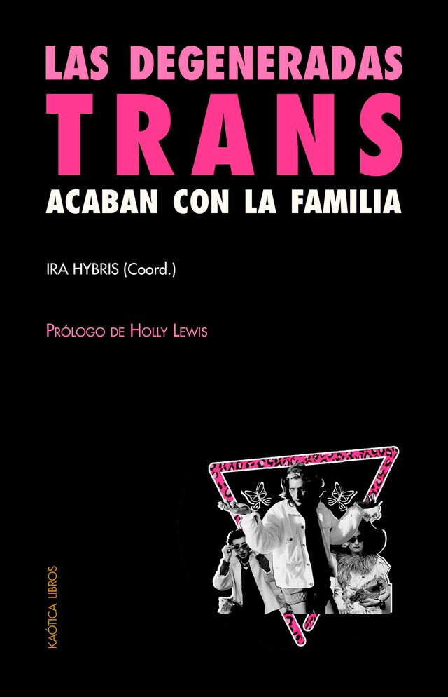 Copertina del libro per Las degeneradas trans acaban con la familia