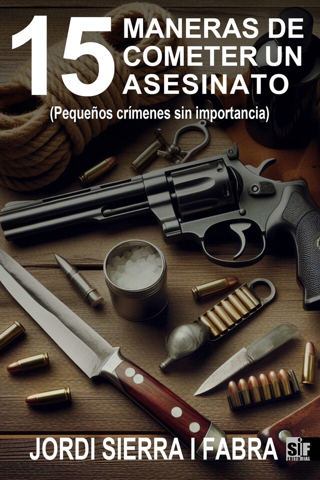 Book cover for 15 maneras de cometer un asesinato (Pequeños crímenes sin importancia)
