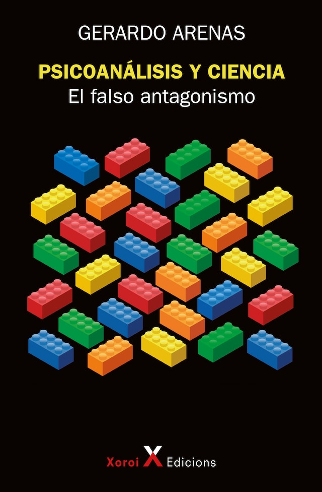 Book cover for Psicoanálisis y ciencia: el falso antagonismo