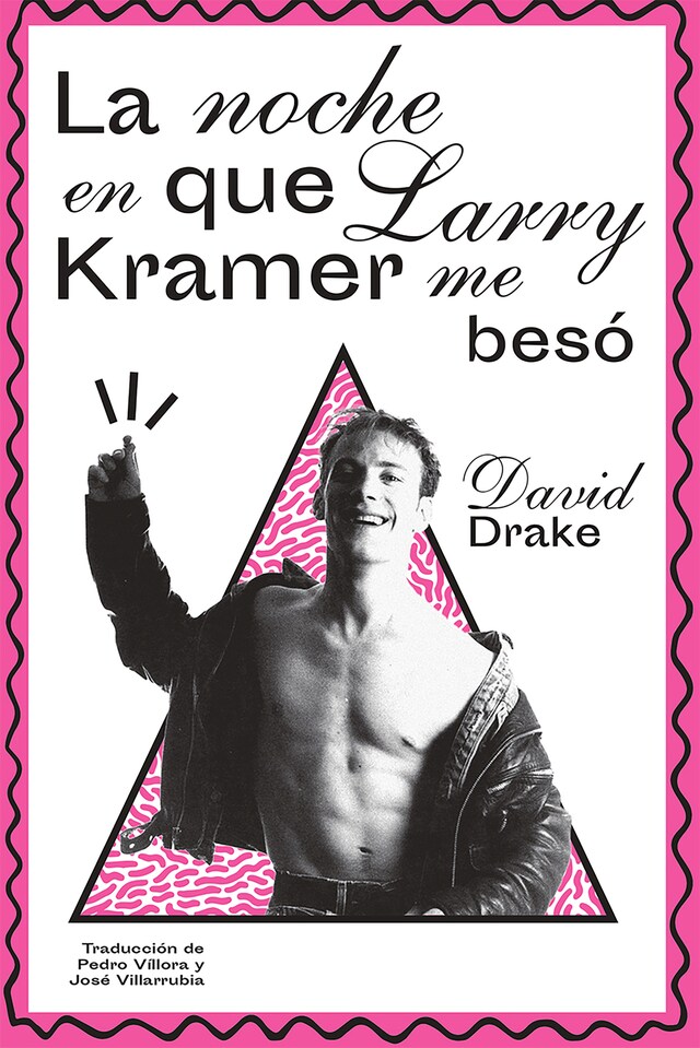 Book cover for La noche en que Larry Kramer me besó