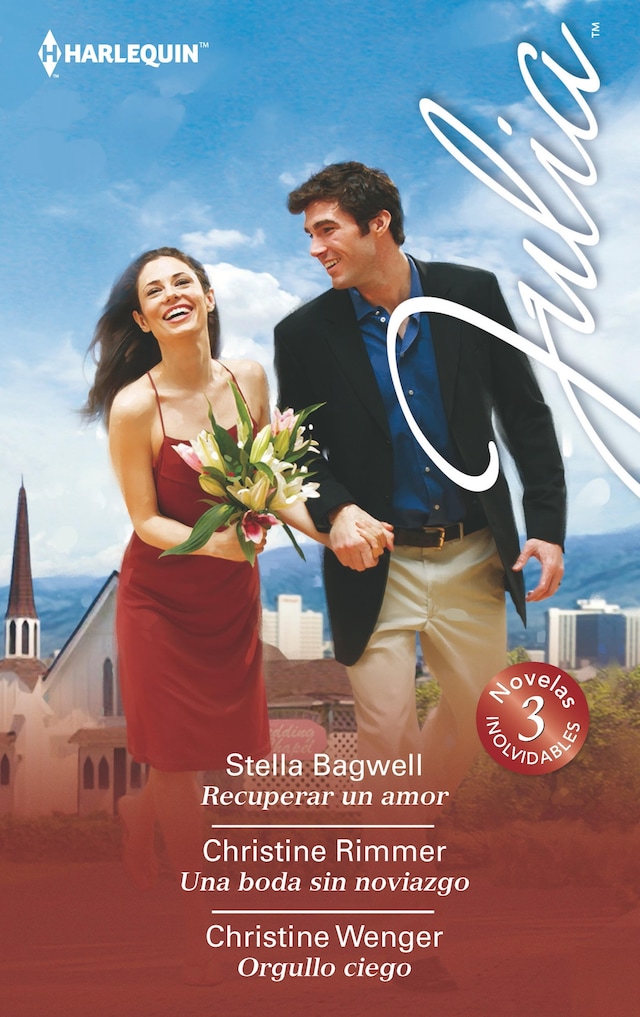 Couverture de livre pour Recuperar un amor - Una boda sin noviazgo - Orgullo ciego