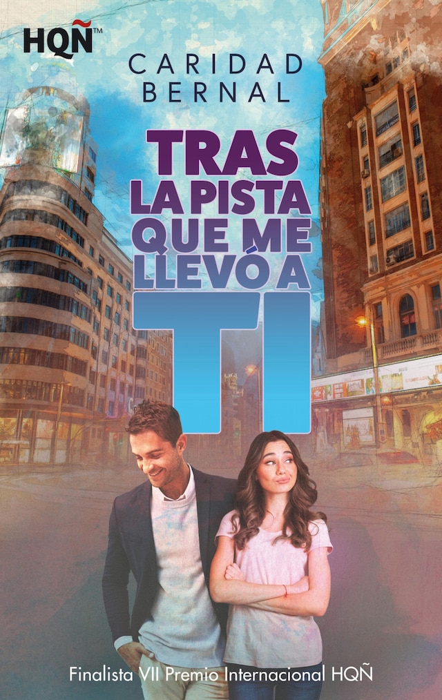 Book cover for Tras la pista que me llevó a ti (Finalista VII Premio Internacional HQÑ)