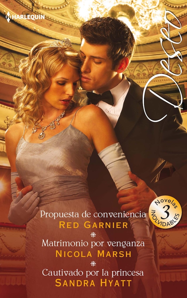 Okładka książki dla Propuesta de conveniencia - Matrimonio por venganza - Cautivado por la princesa