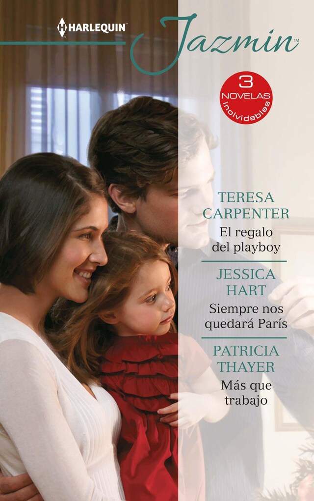 Book cover for El regalo del playboy - Siempre nos quedará parís - Más que trabajo