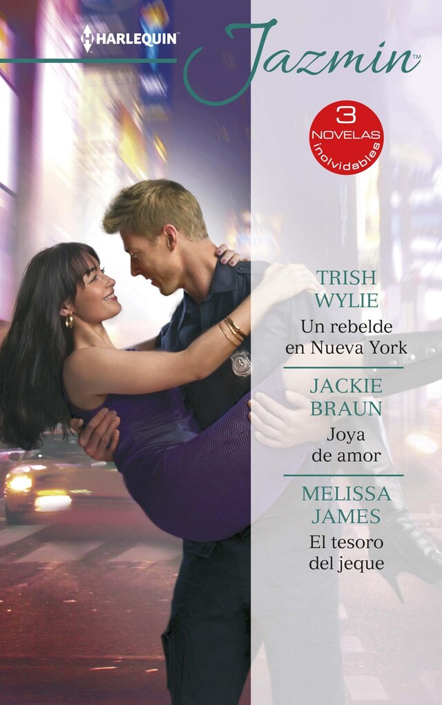 Book cover for Un rebelde en Nueva York - Joya de amor - El tesoro del jeque