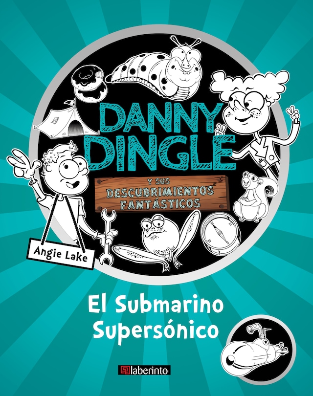 Okładka książki dla Danny Dingle y sus descubrimientos fantásticos: el Submarino Supersónico