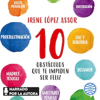 10 obstáculos que te impiden ser feliz