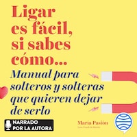Ligar es fácil, si sabes cómo