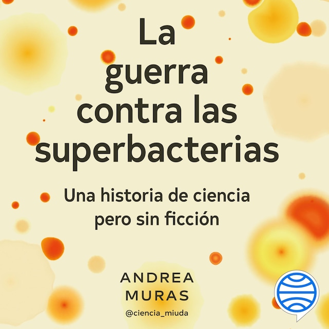 Kirjankansi teokselle La guerra contra las superbacterias