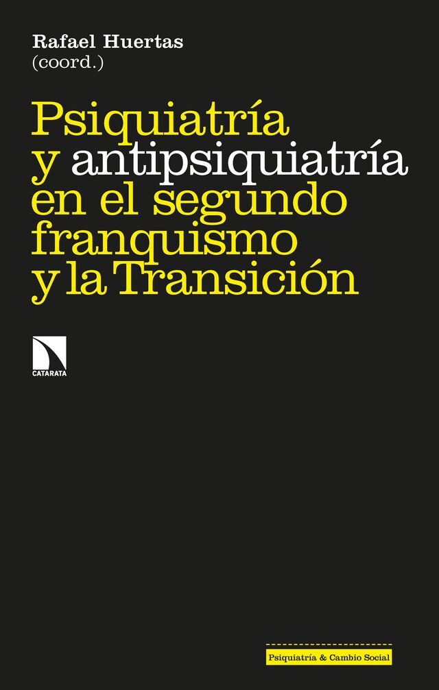 Boekomslag van Psiquiatría y antipsiquiatría en el segundo franquismo y la Transición