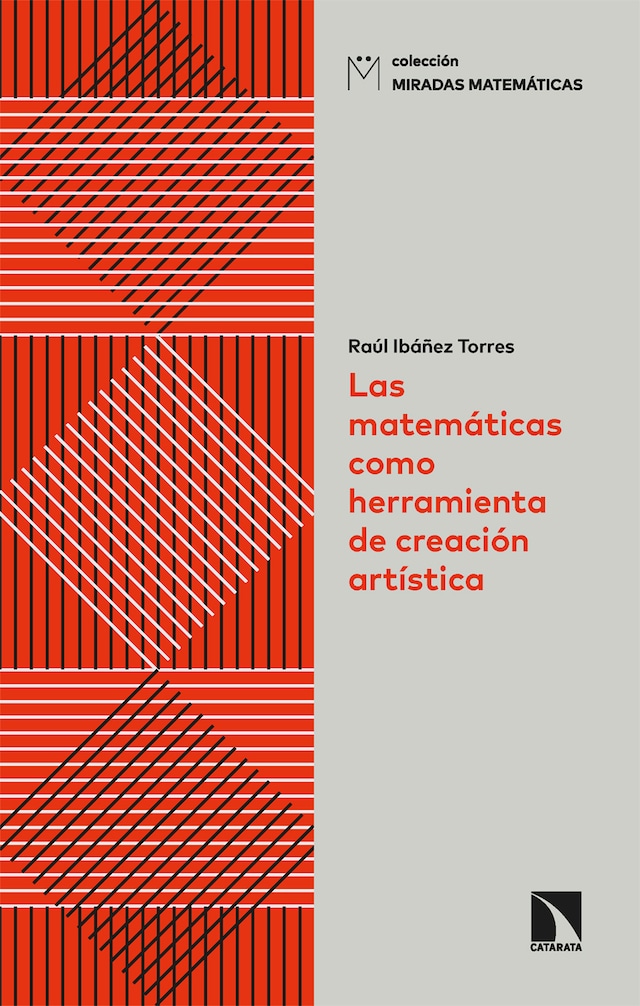 Book cover for Las matemáticas como herramienta de creación artística