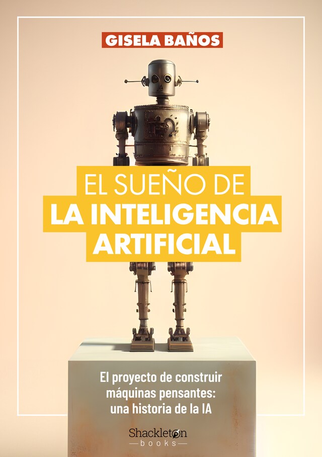 Kirjankansi teokselle El sueño de la Inteligencia Artificial