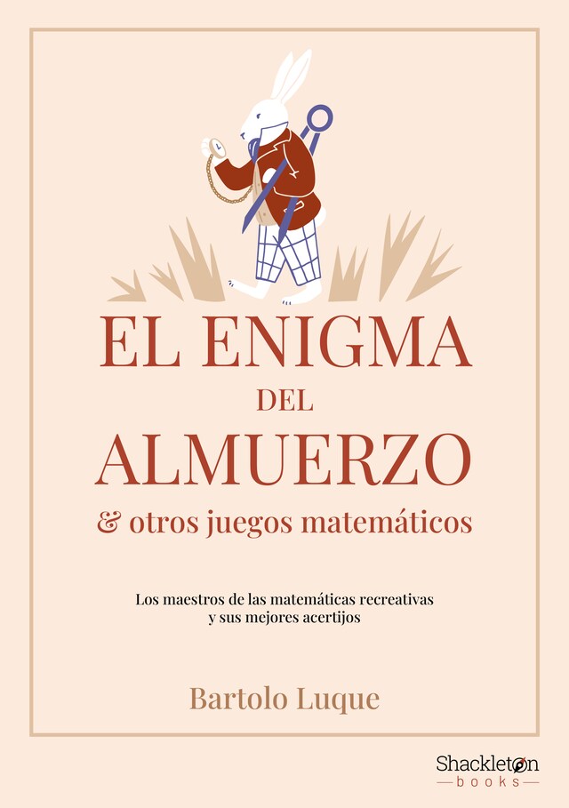 Book cover for El enigma del almuerzo y otros juegos matemáticos