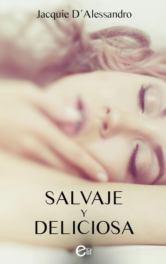 Book cover for Salvaje y deliciosa