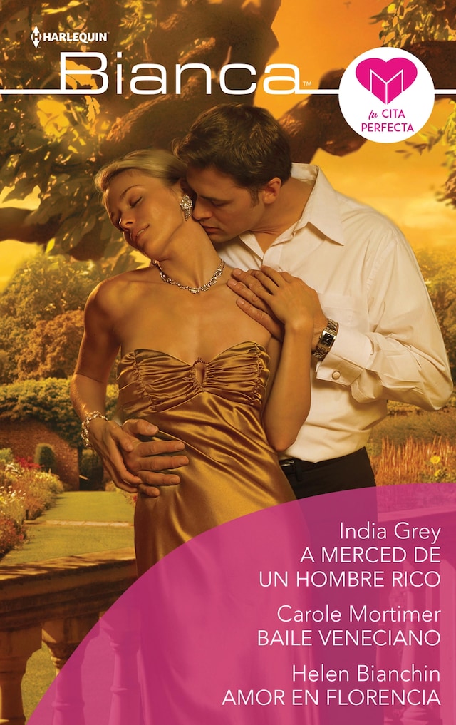 Couverture de livre pour A merced de un hombre rico - Baile veneciano - Amor en florencia