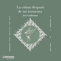 La calma después de mi tormenta