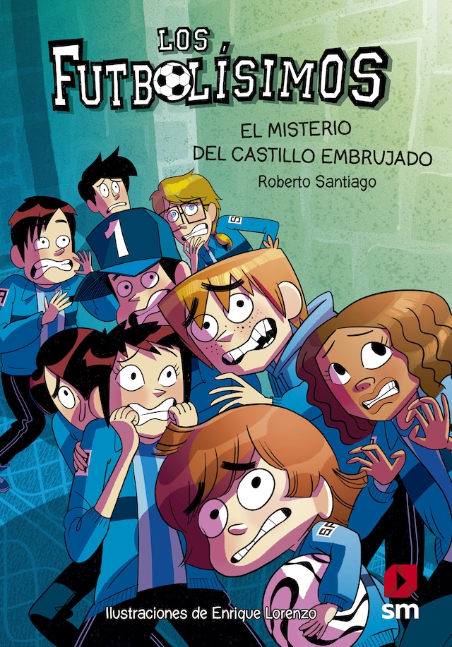 Couverture de livre pour Los Futbolísimos 6. El misterio del castillo embrujado