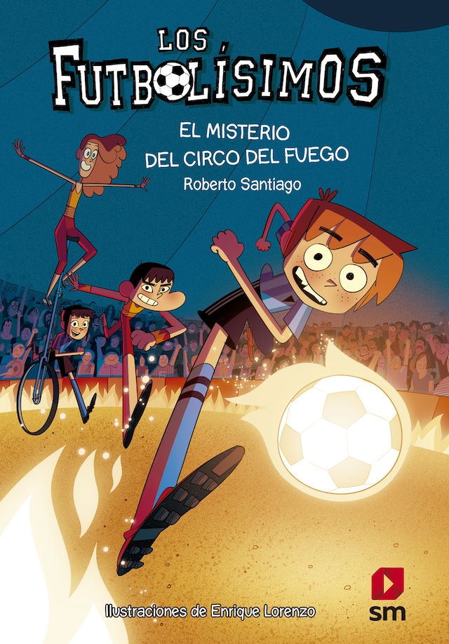 Couverture de livre pour Los Futbolísimos 8. El misterio del circo del fuego