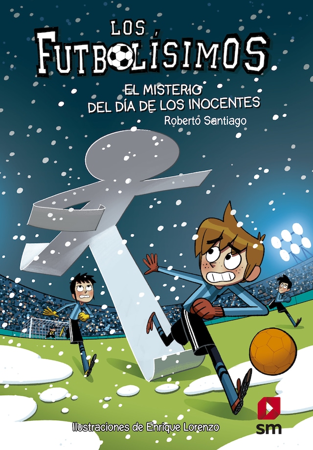 Book cover for Los Futbolísimos 11. El misterio del día de los inocentes