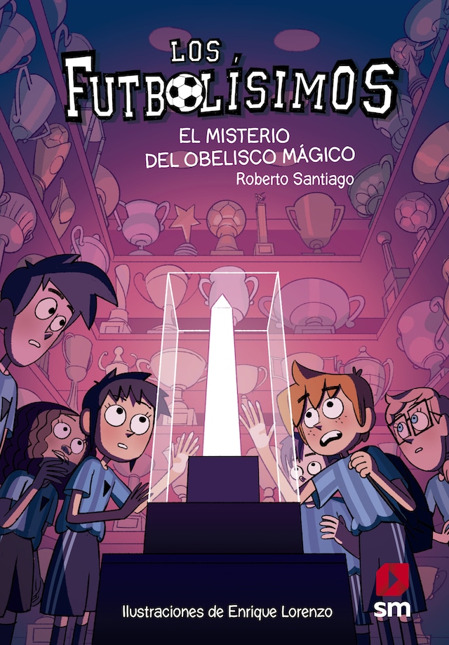 Couverture de livre pour Los Futbolísimos 12. El misterio del obelisco mágico