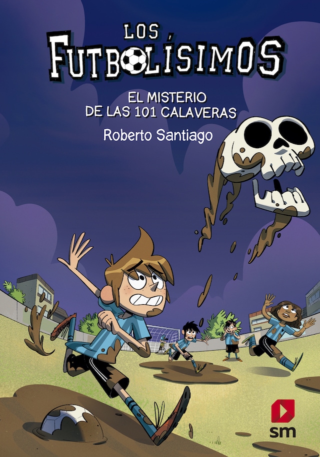 Book cover for Los Futbolísimos 15. El misterio de las 101 calaveras