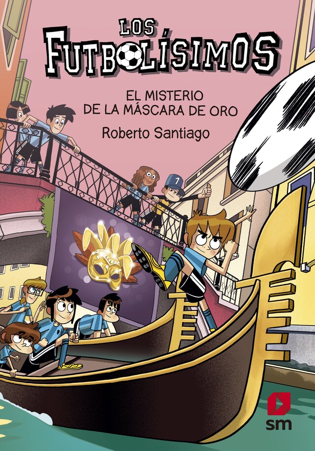 Book cover for Los Futbolísimos 20. El misterio de la máscara de oro