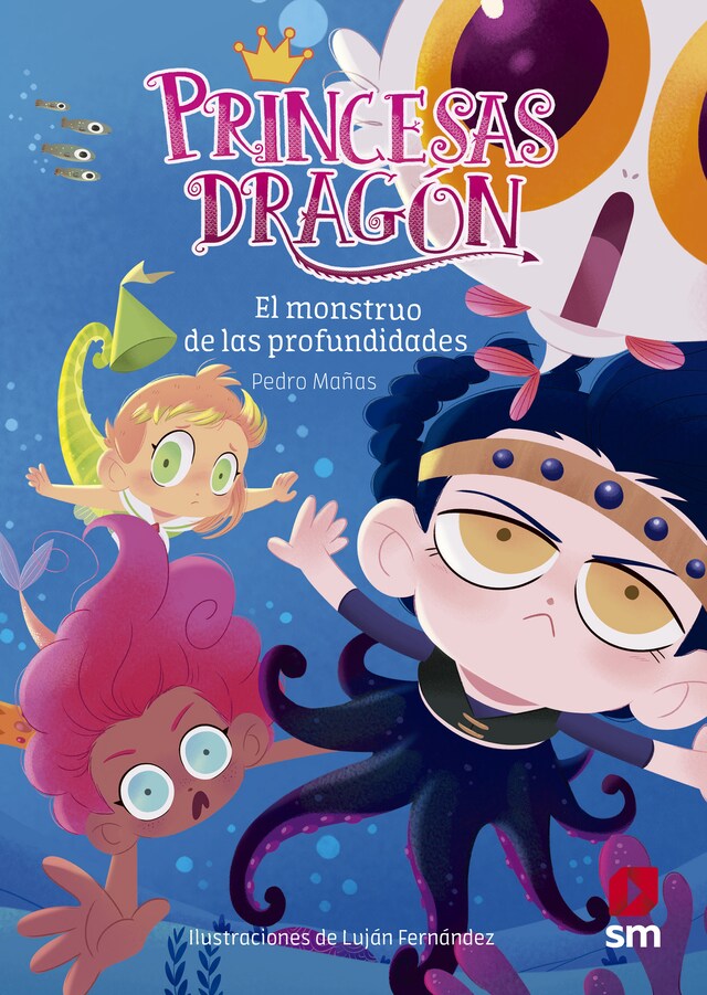 Kirjankansi teokselle Princesas Dragón 6: El monstruo de las profundidades