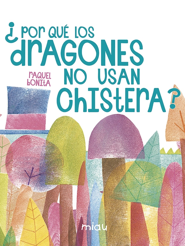 Book cover for ¿Por qué los dragones no usan chistera?